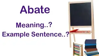 Abate meaning in urdu | Abate with sentence example| Abate pronunciation