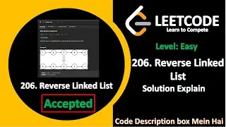 206 Reverse Linked List || SDE Sheet || LEETCODE ||  Solution Explain