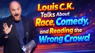 Louis C.K. Talks About Race, Comedy, and Reading the Wrong Crowd