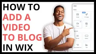 How to Add a Video to a Blog Post in Wix [QUICK GUIDE]