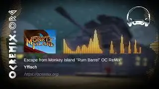 Escape from Monkey Island OC ReMix by Yffisch: 