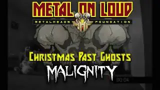Metal On Loud Presents - Christmas Past Ghosts by Malignity