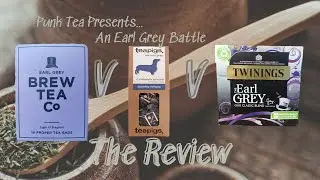 Обзор S03 E32 Brew Tea Co Earl Grey V Tea Pigs Darjeeling Earl Grey V Twinings Earl Grey