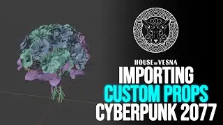 Importing Custom Props - Cyberpunk 2077 Modding Tutorial