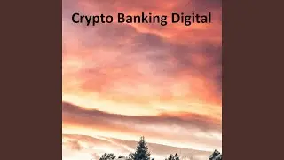 Crypto Banking Digital