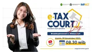 e-Tax Court Day | #saatnyamoveon ke #etaxcourt