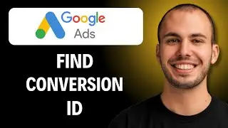 How to Find Your Google Ads Conversion ID (2026 Step-by-Step Beginner Tutorial)