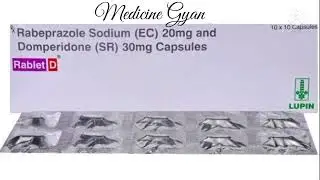Rablet-D Capsules (Rabeprazole Sodium 20 mg and Domperidone 30 mg) medicine use & side-effects.