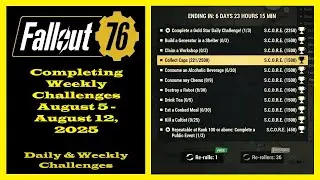 Completing Weekly Challenges From August 5 To August 12, 2025 - Fallout 76 Weekly Challenges Guide