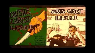 CAUSTIC CHRIST b/w R.A.M.B.O. [7 Inch]
