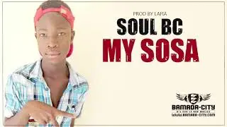SOUL BC - MY SOSA