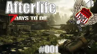 7 Days to Die Afterlife Deutsch 2024 | besser...schlauer...st&auml;rker...Colonel | #001 | Let's Play