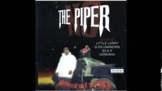 NO The Piper - Roll' Em feat G Da Unknown & Danesha.