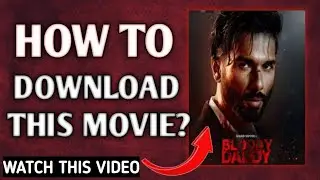 How To Download Bloody Daddy Movie 2023 Free