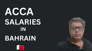 ACCA SALARIES IN BAHRAIN 🇧🇭  | BY ZEESHAN HASAN
