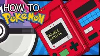 HOW DOUBLE SWITCHING WORKS IN POKEMON