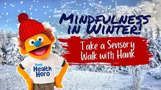 LET&rsquo;S TAKE A (SENSORY) WALK!!! | Mindfulness in Winter | Social Emotional Learning for Kids
