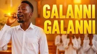 Galanni Galanni ,faarfannaa durii(cover)