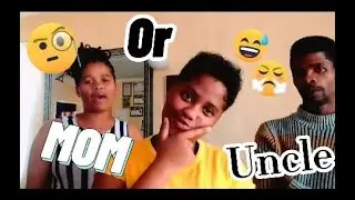 Who knows me better SPICY🔥🔥😱 Ft mom and uncle