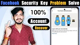 Facebook Security Key Problem Fix | Recover Facebook Account | How to remove Facebook security key