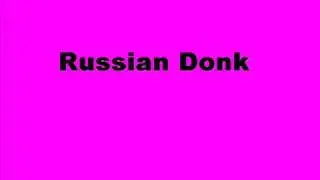 Russian Donk - Love Is Gone