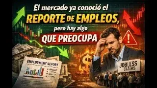 El mercado ya conocio el REPORTE DE EMPLEOS, pero hay algo QUE PREOCUPA