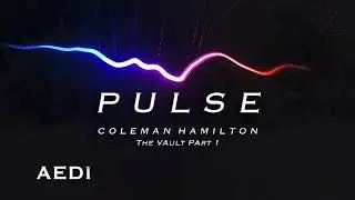 Coleman Hamilton - Aedi [Pulse: Volume 1]
