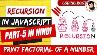 Factorial - Question | Recursion | Data Structures and Algorithms in JavaScript in Hindi #factorial