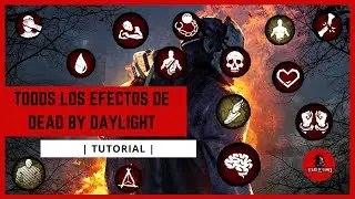 Todos Los Efectos de Dead By Daylight | Tutorial |