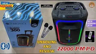 ZEBRONICS ZEB-BUDDY-300 2025 || Rechargeable DJ Trolley Speaker Unboxing And Review // Party Speaker