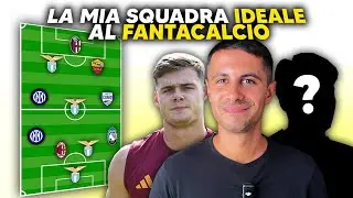 La mia tattica per DOMINARE L’ASTA del Fantacalcio | La mia SQUADRA IDEALE