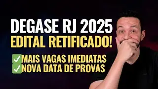 Edital DEGASE RJ 2025 RETIFICADO! Mais vagas! Nova data de prova