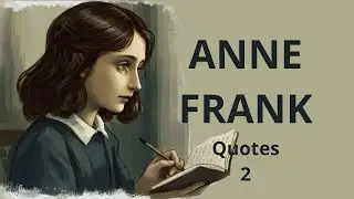 Inspiration Quotes of Anne Frank