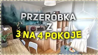Przeróbka z 3 na 4 pokoje!
