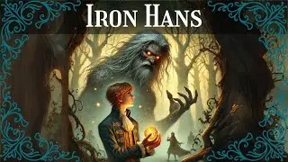 Iron Hans: Brother's Grimm Version, With Subtitles