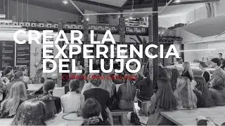 CREAR LA EXPERIENCIA DEL LUJO | COPA Alumni ISEM 2025