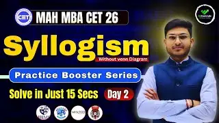 Syllogism Practice booster Series | MAH MBA CET 26 | By Akash Sir  | Without Venn Diagram.