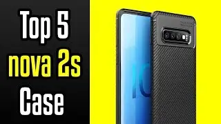 🔻Top 5 Best Huawei nova 2s Cases!🔺[4K]