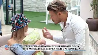 Confruntarea dragostei! Andreea si Seba, ultima zi de dragoste, intaia de razboi! S-a folosit de ea😲