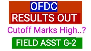 Ofdc Exam Result | ofdc field assistant result out | ofdc field Asst-G2 | ofdc cutoff analysis 2023