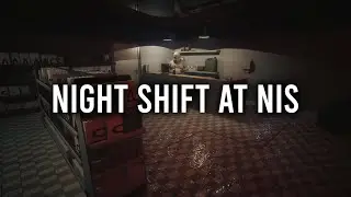 Night Shift At Nis Adventure