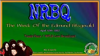 NRBQ  -  The Wreck of the Edmund Fitzgerald  _ Live Toads Place 1982