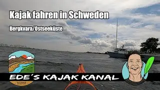 Kajak fahren in Schweden Bergkvara Ostseeküste 2024