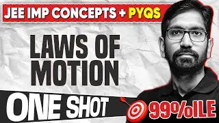 Laws of Motion One Shot | Imp Concepts + PYQs | JEE 2026 | 45 Days FREE Crash Course | Telugu