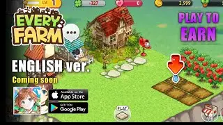 Every Farm Gameplay - Play to Earn