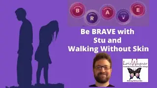 BRAVE BRIEFINGS &ndash;Stu Chase shares how VULNERABILITY  enhances communication in dealing with abuse