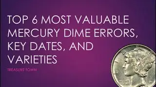 Top 6 Most Valuable Mercury Dimes ($10000+) - Errors, Key Dates, Varieties