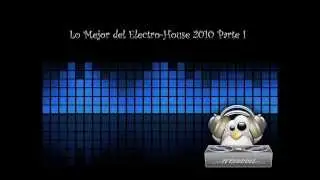 Lo mejor del Electro-House 2010 Diciembre A (1/3)