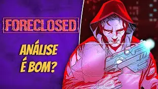 FORECLOSED | AN&Aacute;LISE/CR&Iacute;TICA/REVIEW PT BR | VALE A PENA? &Eacute; BOM?