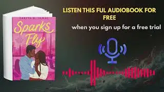 Sparks Fly by Zakiya N. Jamal | Steamy Contemporary Romance Audiobook Summary
